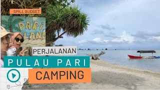 Perjalanan Camping ke Pulau Pari | Menerjang Ombak Besar