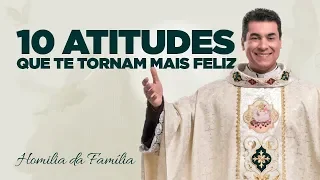 10 ATITUDES QUE TE TORNAM MAIS FELIZ | PE. CHRYSTIAN SHANKAR [CC]