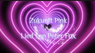 Zukunft pink Peter Fox lyrics