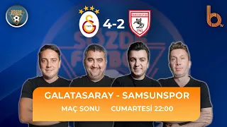 Galatasaray 4 - 2 Samsunspor Maç Sonu Yayını | Bışar Özbey, Ümit Özat, Evren Turhan ve Okan Koç