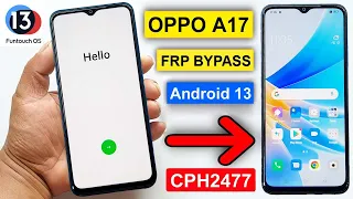 OPPO A17 FRP BYPASS ANDROID 13 | OPPO A17 GOOGLE LOCK BYPASS | OPPO CPH2477 FRP | OPPO A17 FRP |