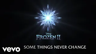 Some Things Never Change (From "Frozen 2"/Lyric Video)