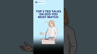 Top 3 Ted Talks on OCD You Must Watch