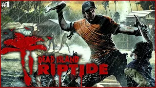 ВОЗВРАЩЕНИЕ НА ОСТРОВ ● Dead Island: Riptide #1 ● КООПЕРАТИВ ● МОЧИМ ЗОМБИ ТОЛПОЙ