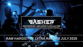 Basher - RAW Power #88 (Raw Hardstyle Mix July 2020)