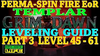 Grim Dawn | Fire-Damage EoR Templar | Levelling Guide | Part 3 | July 2023