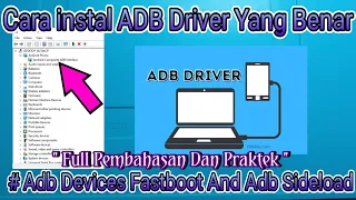 Cara Instal Adb Driver Yang Benar Dan Akurat ( Fix All Adb  | Fastboot  | Sideload )