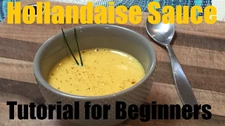 How To Make Hollandaise Sauce - Tutorial