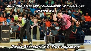 2016 PBA FireLake Tournament of Champions Match #2 - Belmonte V.S. Daugherty