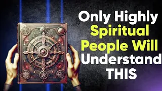 FORBIDDEN | 7 HIDDEN TRUTHS Only Highly SPIRITUAL People will understand (Must Watch) #spirituality