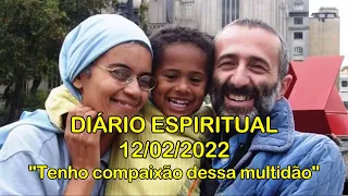DIÁRIO ESPIRITUAL MISSÃO BELÉM - 12/02/2022 - Mc 8,1-10