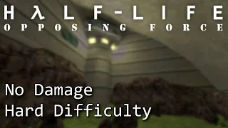 Half-Life: Opposing Force (PC) - No Damage, Hard Difficulty