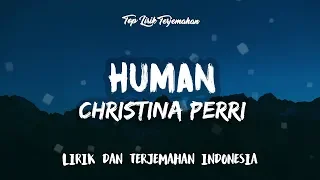 Human - Christina Perri ( Lirik Terjemahan )