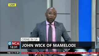 Crime in SA | John Wick of Mamelodi