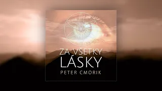 Peter Cmorik - Za všetky lásky (Created for the 30th anniversary of the Slovak Armed Forces Concert)