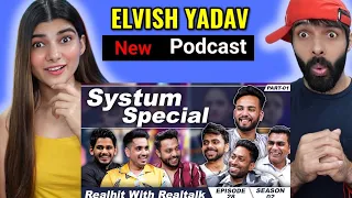 Systumm Speical Ft. Elvish Yadav, Luv Kataria, Anoop Chahal, DG Immortals | RealTalk Ep. | Reaction