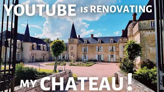 HOW YOUTUBE IS RENOVATING MY CHATEAU! - LOOKING BACK AT 1 YEAR OF RENOVATIONS