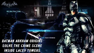 Solve The Crime Scene Inside Lacey Towers Batman Arkham Origins Full Gameplay Video