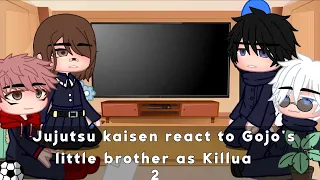 °[Jujutsu Kaisen React To Gojo's little brother]° (2/2)