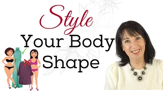 STYLE OVER 50 | EMBRACE YOUR BODY SHAPE | BEST AND WORST STYLES