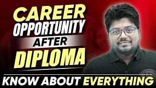 Career opportunity after Diploma | Know About Everything🔥