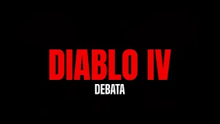 Diablo IV Debata