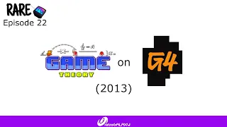 Rare TV #22 - Game Theory on G4 (2013)