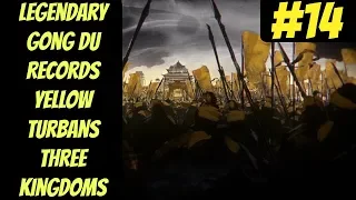 Legendary Gong Du Records Mode #14 (Yellow Turbans) -- Total War: Three Kingoms