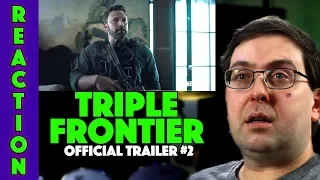 REACTION! Triple Frontier Trailer #2 - Ben Affleck Movie 2019