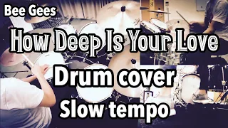 How Deep Is Your Loveドラム スローテンポ デモ Bee Gees drum cover slow tempo