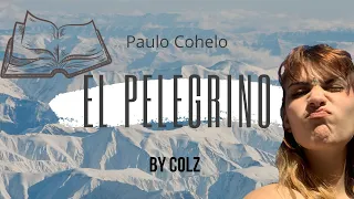 PAULO COHELO, EL PEREGRINO - PARTE 1