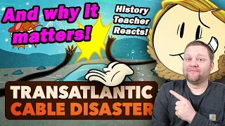 The Disastrous History of the First Transatlantic Cable | Extra History | History Teacher Reacts