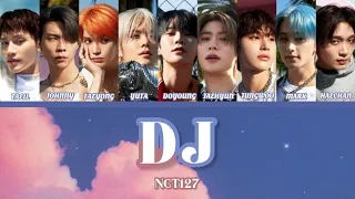 DJ | NCT127【日本語訳 カナルビ パート分け】