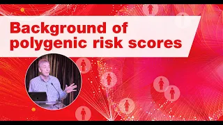 Background of Polygenic Risk Scores