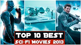 Top 10 Action Sci-fi Movies | 2013 | Best English Science Fiction Movies | Top Movies