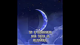 TOP 10 PERSONAGENS MAIS FORTES DA DREAMWORKS