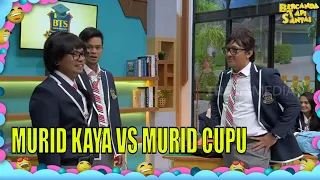 Andre & Surya Si Murid Kaya Remehkan Wendi Si Murid Lucu | BTS (08/05/22) Part 1