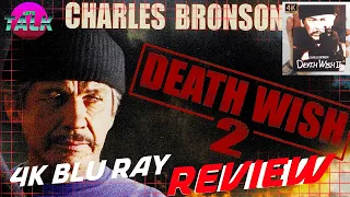 DEATH WISH 2 - 4K BLU RAY REVIEW - VINEGAR SYNDROME