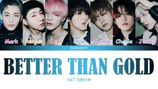 NCT DREAM (엔시티 드림) - Better Than Gold (지금) [Color Coded Han_Rom_Eng]