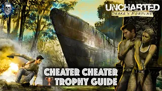 Uncharted: Drake's Fortune Remastered - Cheater Cheater trophy guide