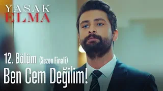 Ben Cem değilim! - Yasak Elma 12. Bölüm