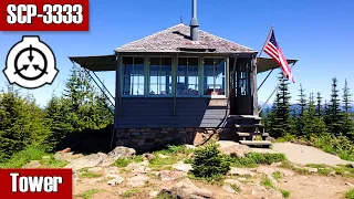 SCP-3333 Tower - Climb Suntop Fire Lookout to an infinite Loop of Clone Lookouts!