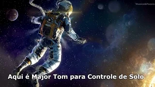 David Bowie – Space Oddity Legendado Tradução