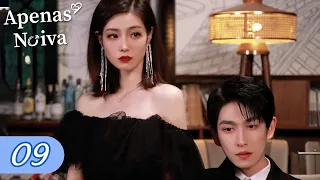 Apenas Noiva EP09 | Just Fiancée (Legendado PT-BR) | 只是未婚妻的关系 | WeTV