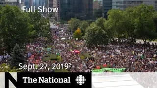 The National for Sept. 27, 2019 — Climate Strikes, Schmegelsky & Mcleod, Toronto Van Attack