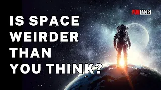 Is Space Weirder Than You Think? Essential Facts for Science Explorers