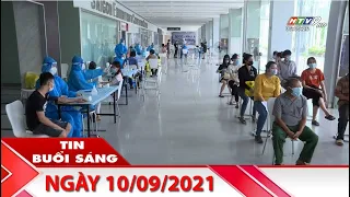 Tin Buổi Sáng - Ngày 10/09/2021 - HTV Tin Tức Mới Nhất