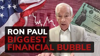 Ron Paul: ‘It's the biggest financial bubble in the history of monetary policy’ (Pt. 1/2)