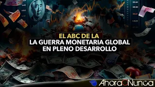 El ABC de la Guerra Monetaria Global | Por qué la lucha de USA y China es inflacionaria