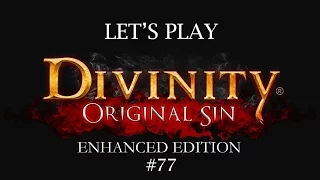 Let's Play Divinity Original Sin Enhanced Edition Part 77:Sorry Yox!